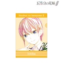 (PO) The Quintessential Quintuplets Season 2 Ani-Art Vol. 3 Clear File A Nakano Ichika Image_1